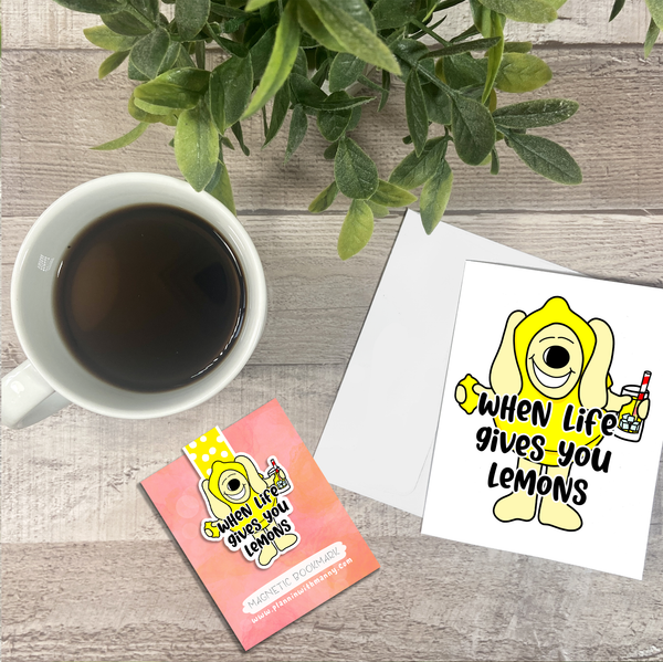 When Life Gives You Lemons... Vinyl Sticker, Magnetic Bookmark, & Notecard MB88