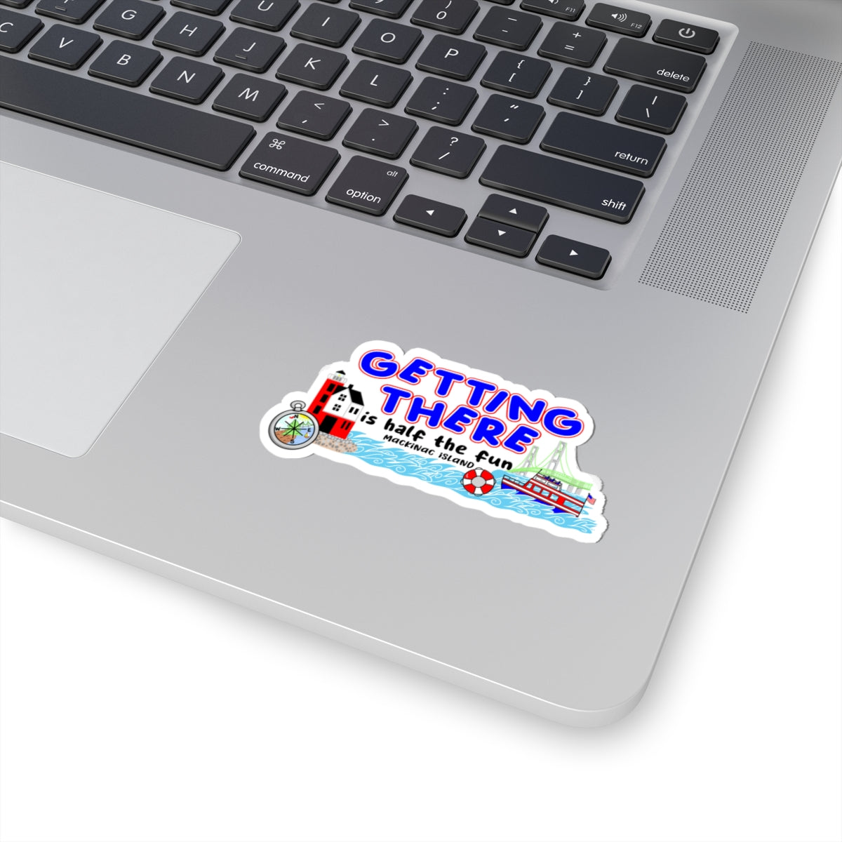 Sticker — "Getting There is Half the Fun" Mackinac Island Travel Sticker