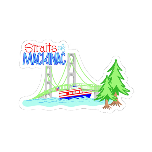 A die-cut sticker featuring a colorful illustration of the Straits of Mackinac bridge, a boat on the water, and two green pine trees, with the text 'Straits MACKINAC' above the scene.