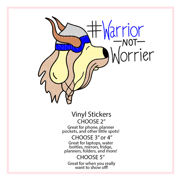 V31 Warrior Not Worrier Vinyl Sticker